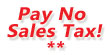 Pay No Sales Tax